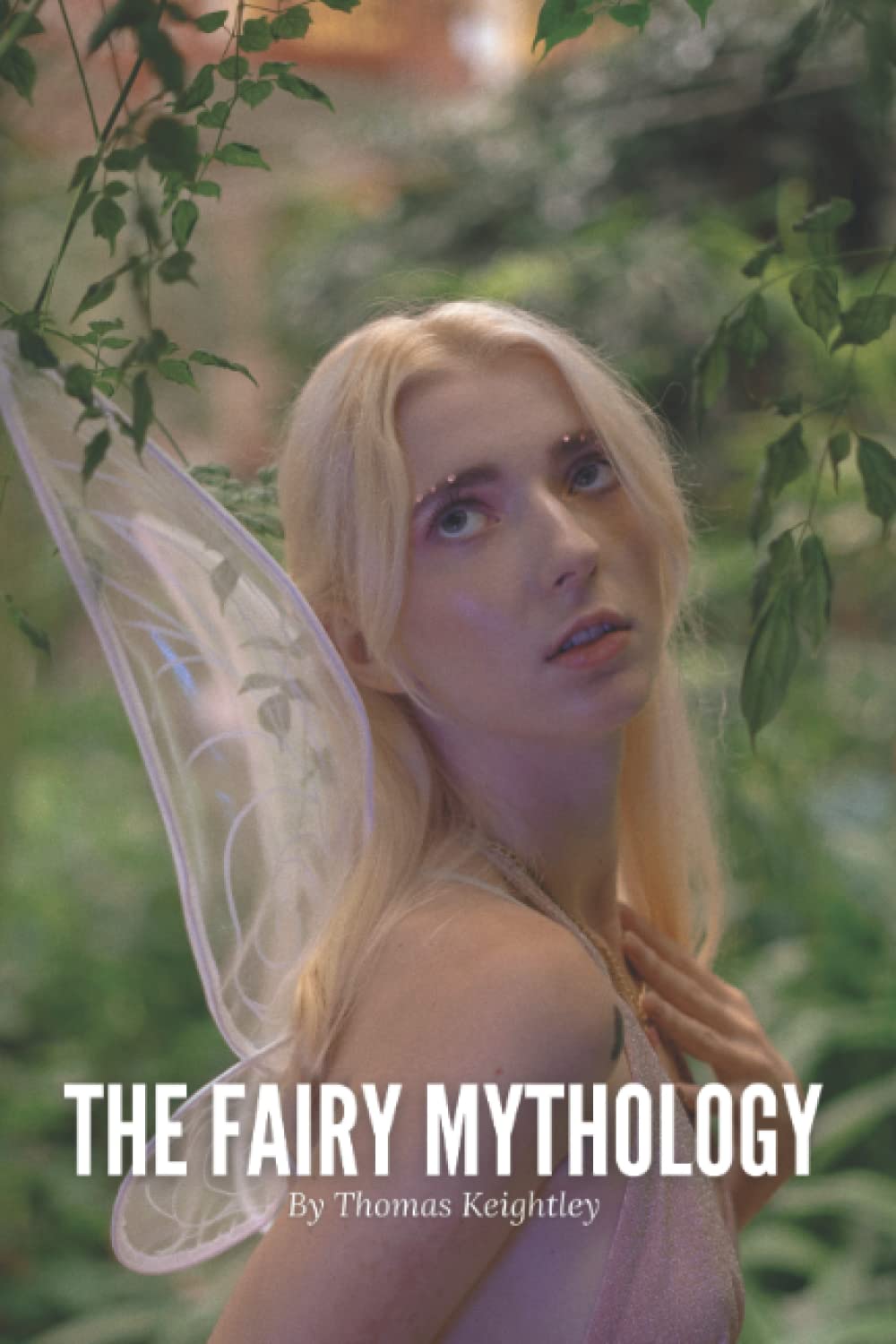 The Fairy Mythology (Annotated): Thomas Keightley Epic Fantasy (Annotated) poster