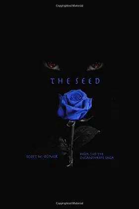 THE SEED: BOOK 1: THE LYCANTHROPE SAGA poster