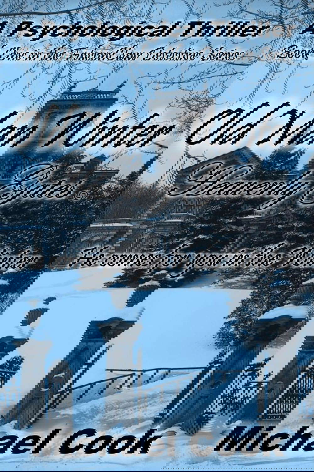 Old Man Winter: Heavenly Gates (FalconClaw Detective Series Book 1) poster
