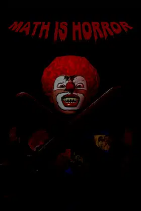 MATH IS HORROR poster