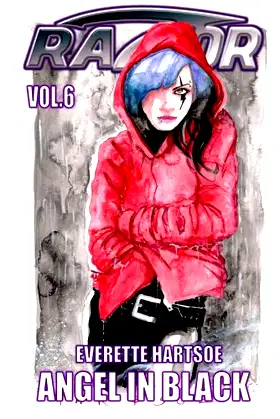 Everette Hartsoe's RAZOR: ANGEL IN BLACK VOL. 6 collected poster