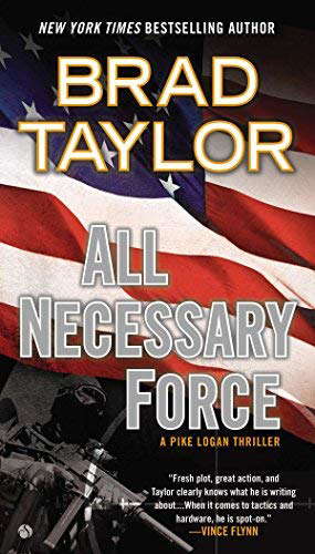 All Necessary Force (Pike Logan Thriller) (Paperback) - Common poster