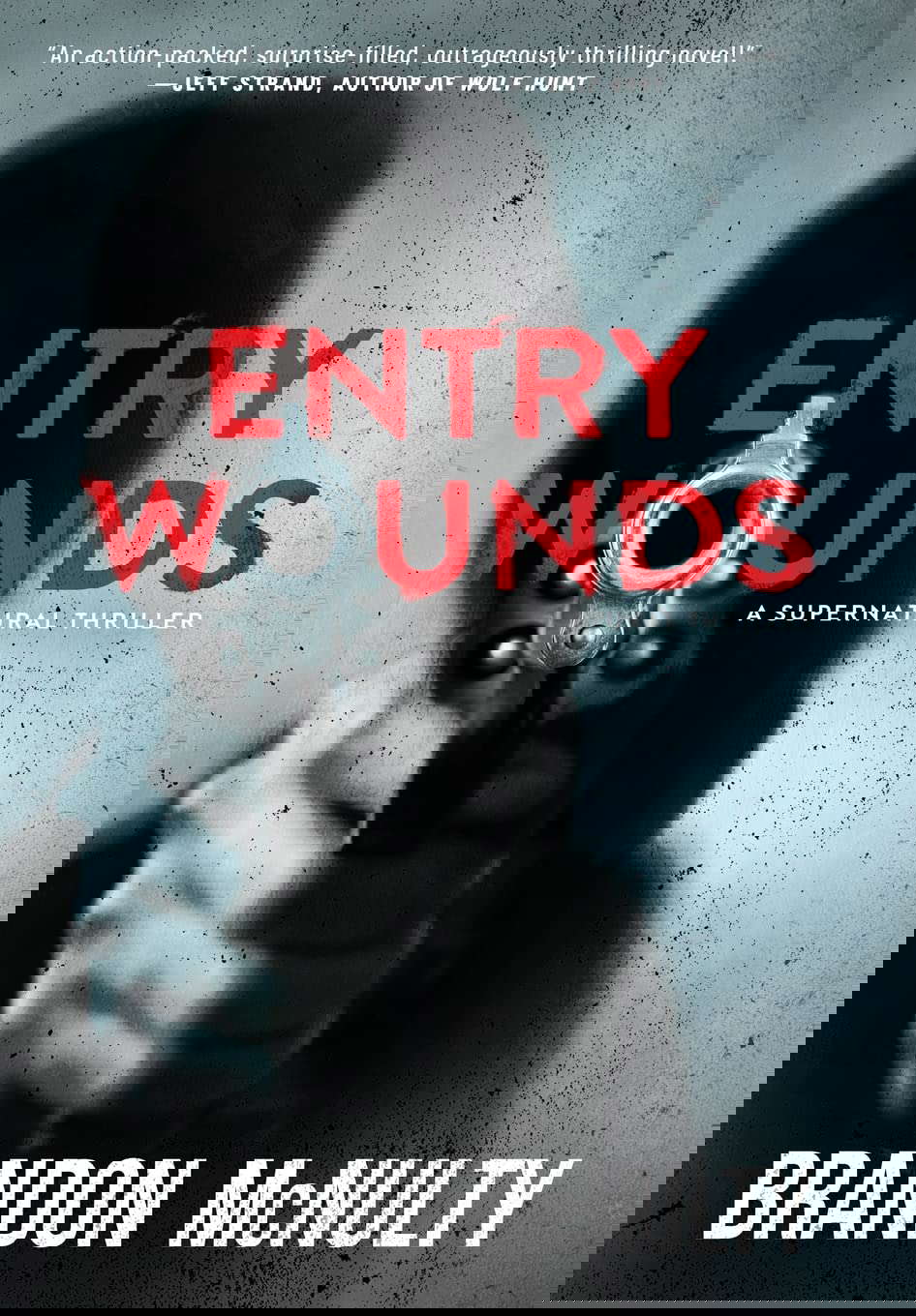 Entry Wounds: A Supernatural Thriller poster