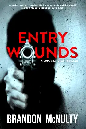 Entry Wounds: A Supernatural Thriller poster