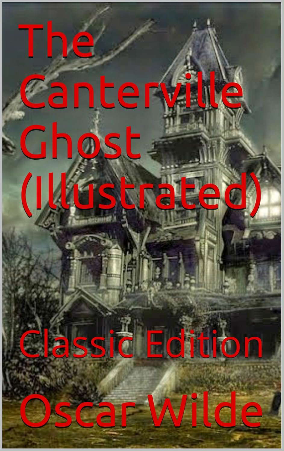 The Canterville Ghost (Illustrated): Classic Edition poster