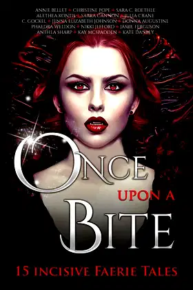 Once Upon a Bite: 15 Incisive Faerie Tales (Once Upon Series) poster