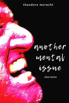 Another Mental Issue: Six Short Stories poster
