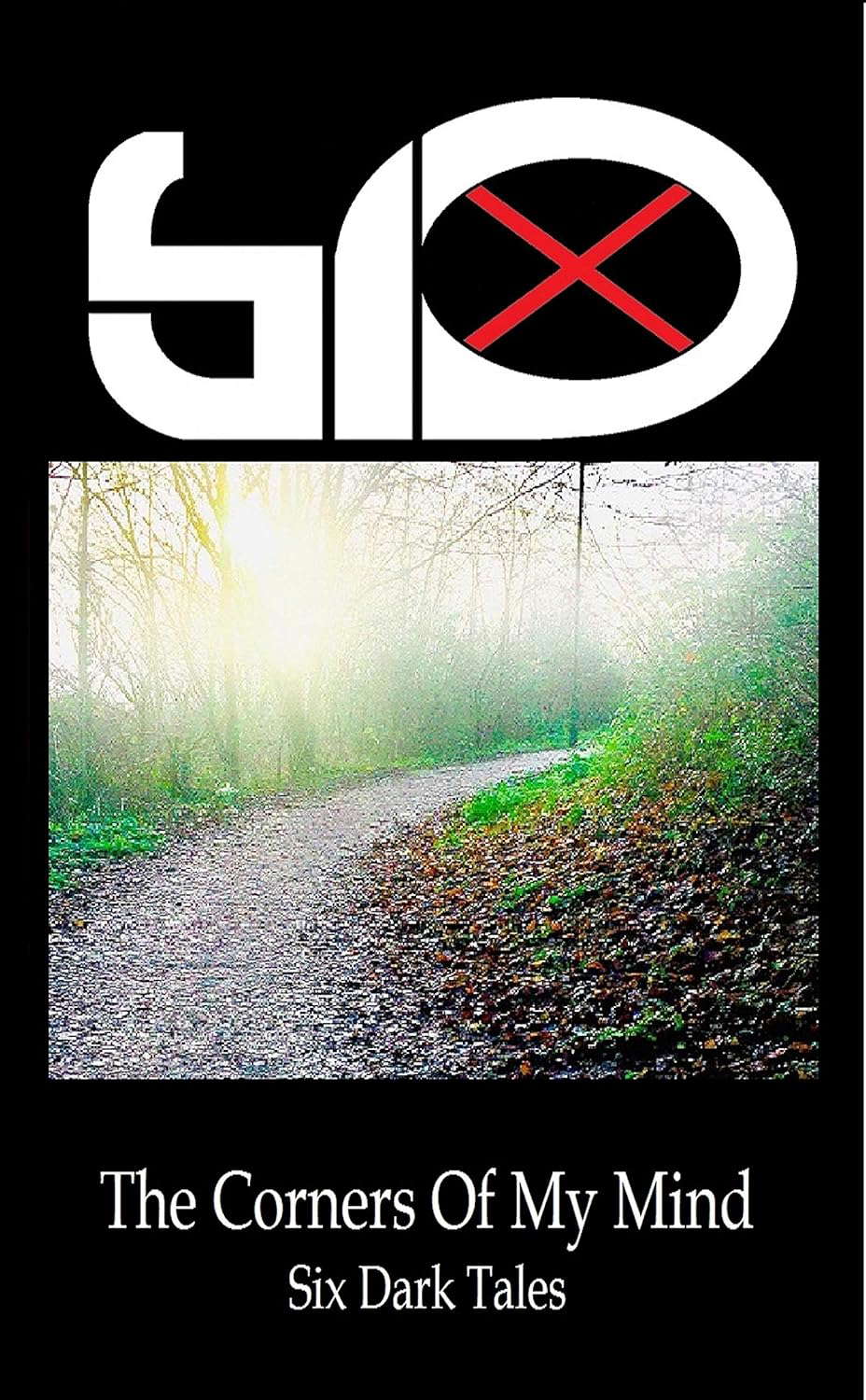 The Corners Of My Mind: Six Dark Tales poster