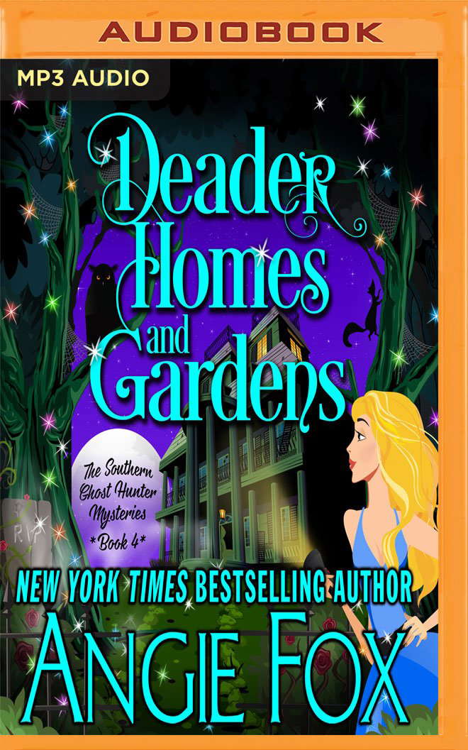 Deader Homes and Gardens (Southern Ghost Hunter Mysteries, 4) poster