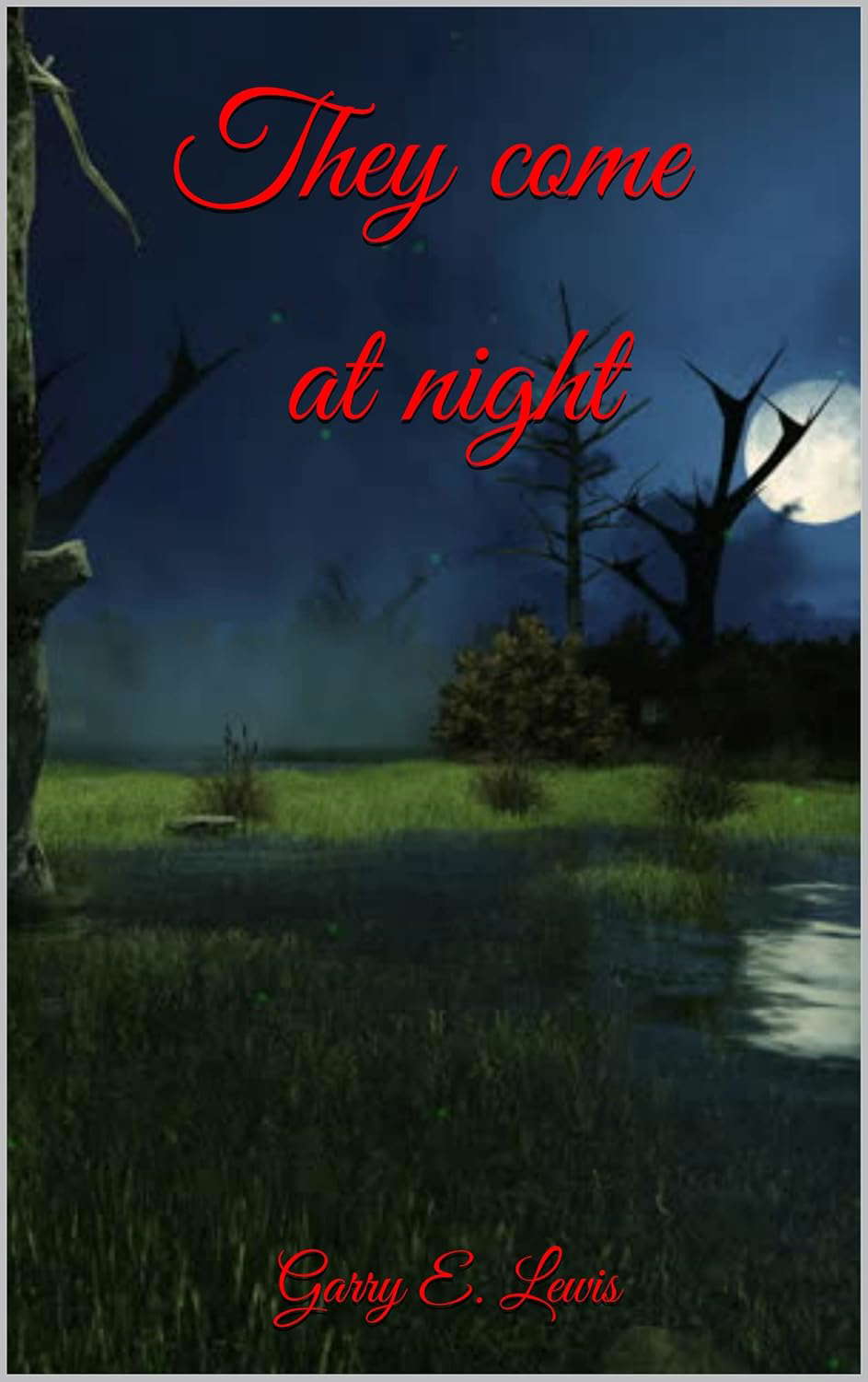 They come at night (The Beast Within Series Book 8) poster