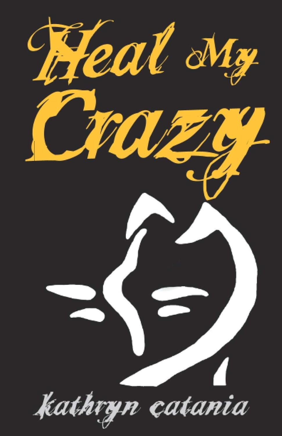 Heal My Crazy poster