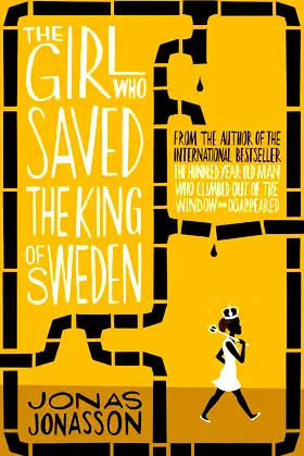 Girl Who Saved The King Of Sweden poster