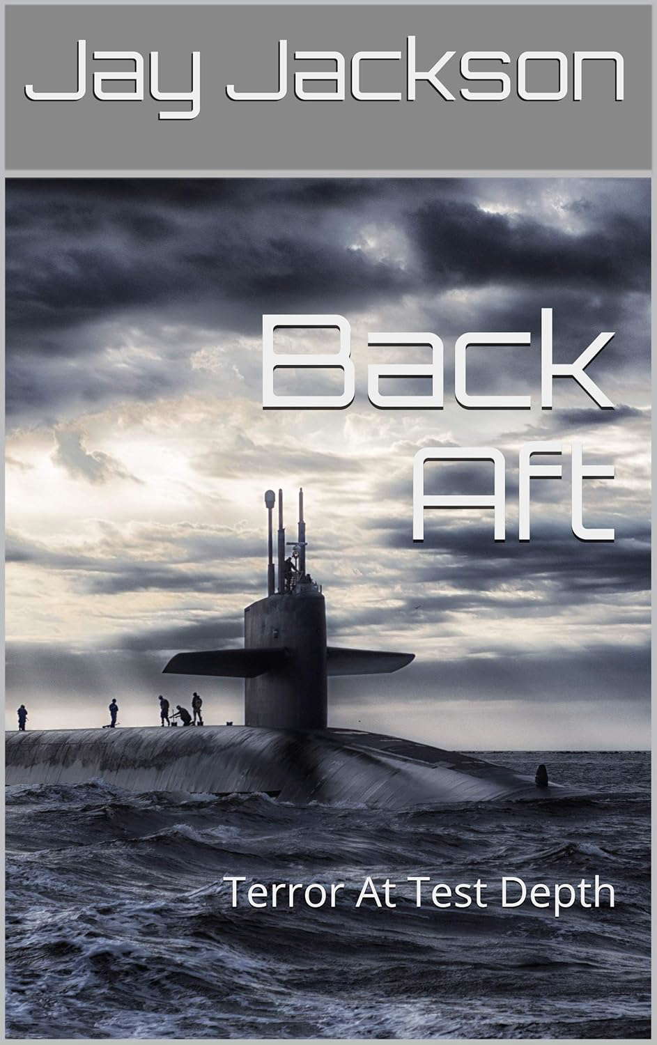 Back Aft: Terror At Test Depth poster