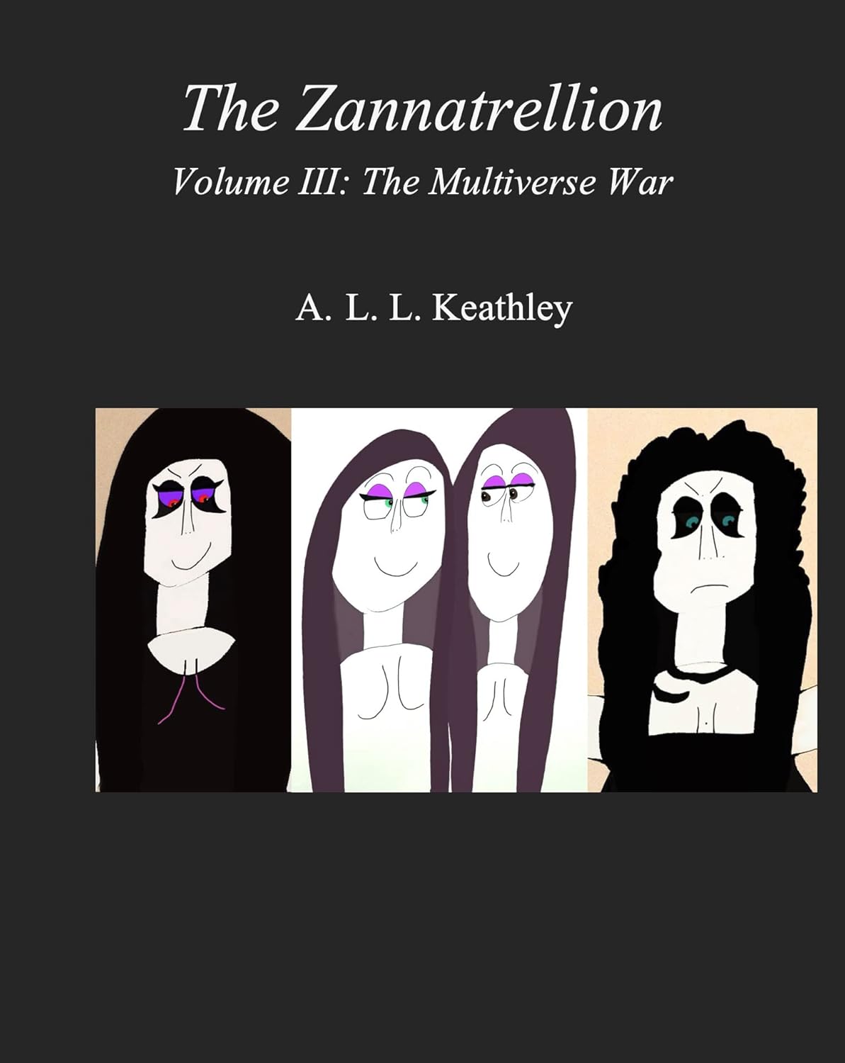 Keathley's Legendarium: The Zannatrellion: Volume III poster