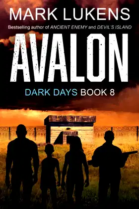 Avalon: Dark Days Book 8: A post-apocalyptic series poster