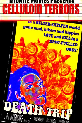 Death Trip: '60s Counterculture meets the Zombie Movie! (Celluloid Terrors) poster