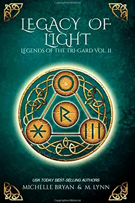 Legacy of Light (Legends of the Tri-Gard) poster