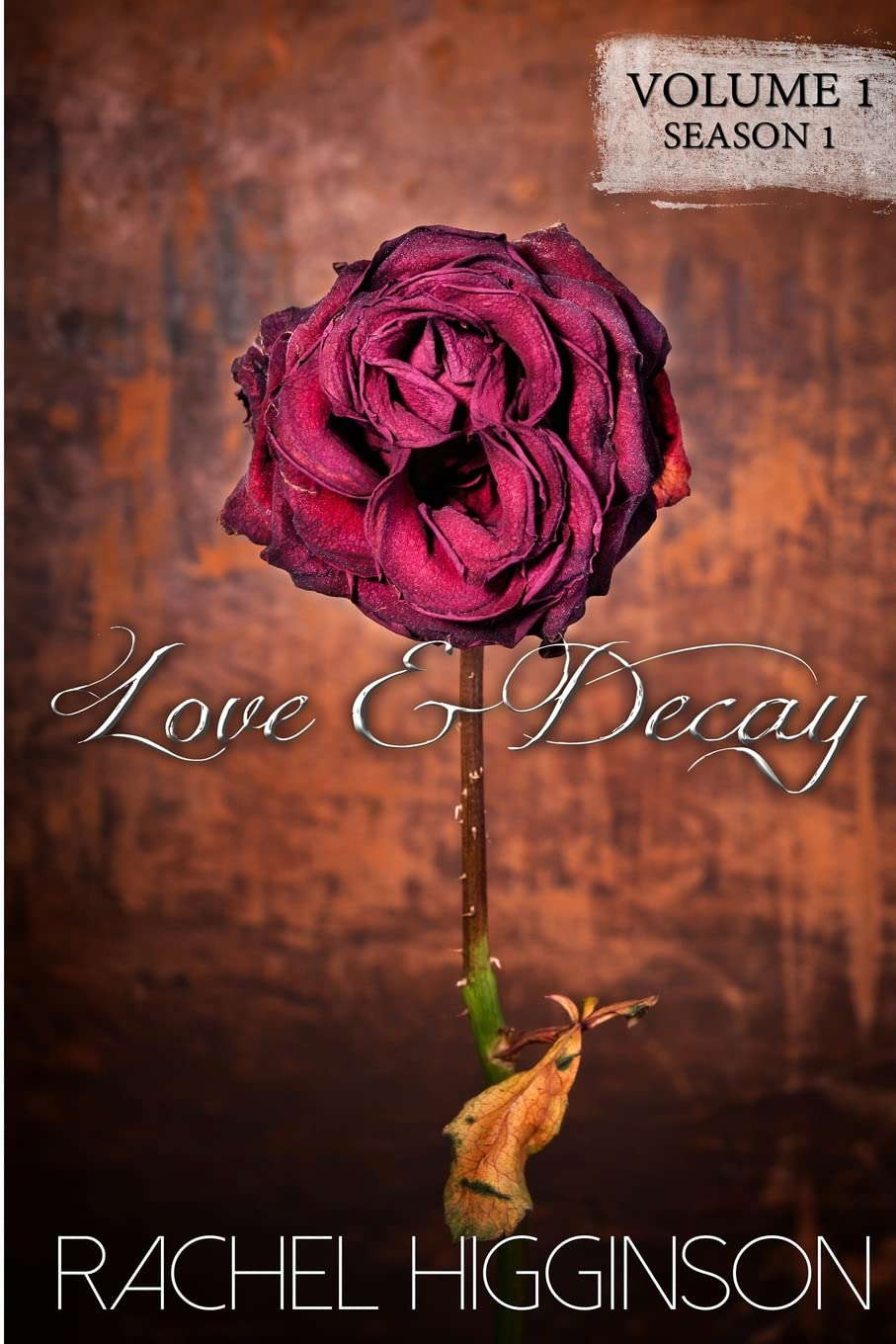 Love and Decay, Volume One: Season One, Episodes 1-6 poster