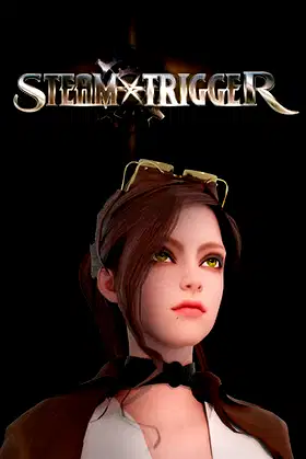 STEAM TRIGGER poster