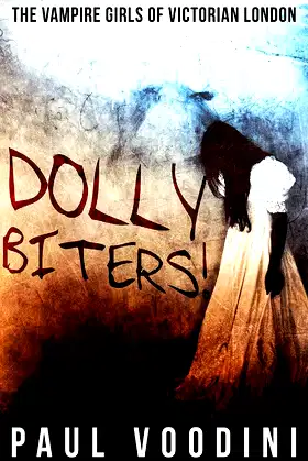 Dolly Biters - The Vampire Girls of Victorian London poster