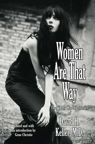 Women Are That Way: The "Amy Worth" Stories of David H. Keller, MD poster