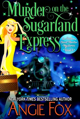 Murder on the Sugarland Express (Southern Ghost Hunter Mysteries) poster