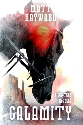 Calamity: A Horror Western Novella (Welcome to the West) poster