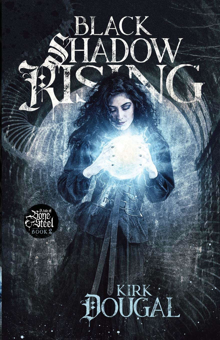 Black Shadow Rising: A Tale of Bone and Steel - Two poster