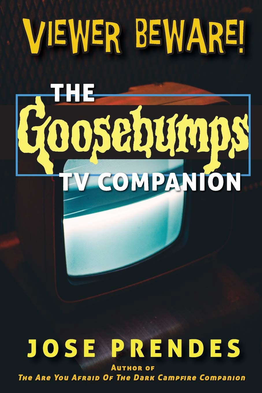 Viewer Beware! The Goosebumps TV Companion poster