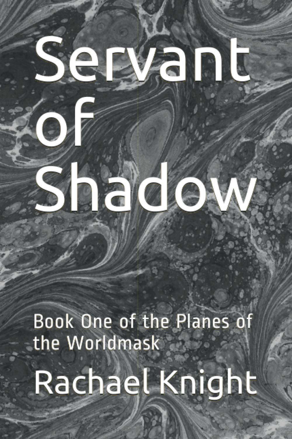 Servant of Shadow: Book One of the Planes of the Worldmask poster