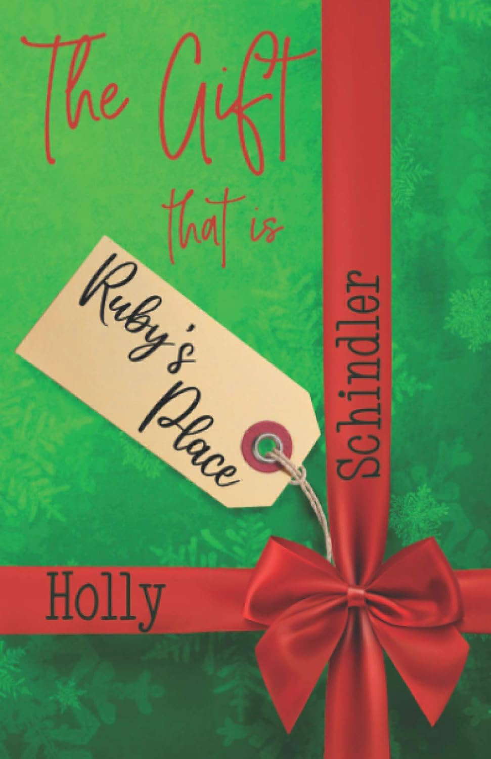 The Gift That Is Ruby's Place (The Ruby's Place Christmas Collection) poster