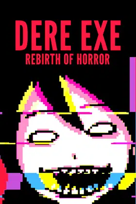 DERE EXE: Rebirth of Horror poster