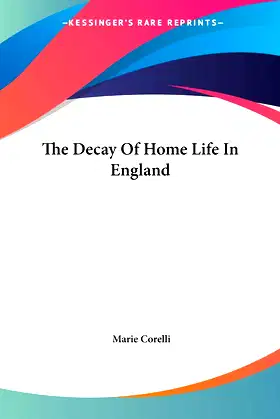 The Decay Of Home Life In England poster