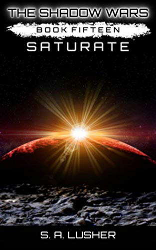 Saturate (The Shadow Wars) poster