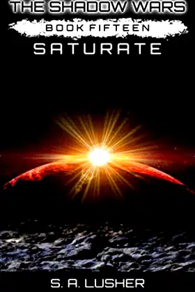 Saturate (The Shadow Wars) poster
