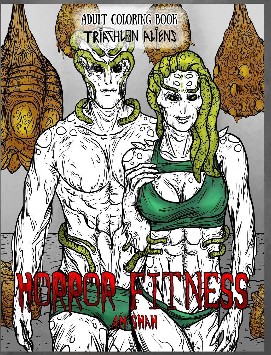 Adult Coloring Book Horror Fitness: Triathlon Aliens poster