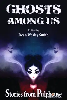 Ghosts Among Us: Stories from Pulphouse Fiction Magazine poster