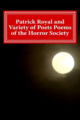 Patrick Royal and Variety of Poets Poems of the Horror Society poster