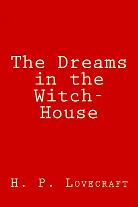 The Dreams in the Witch-House poster