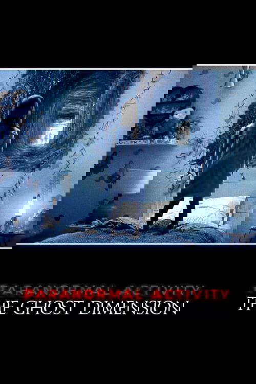 Paranormal Activity: The Ghost Dimension poster