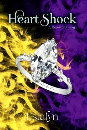 Heart Shock: A Heartthrob Saga, Book Two (The Heartthrob Saga) poster