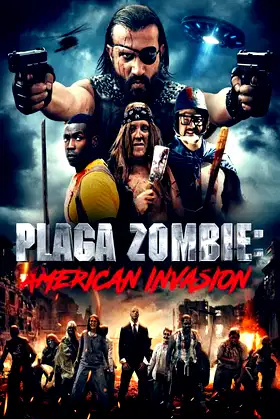 Plaga Zombie: American Invasion poster