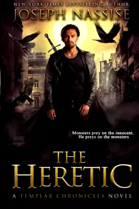 The Heretic: A Templar Chronicles Novel (The Templar Chronicles) poster