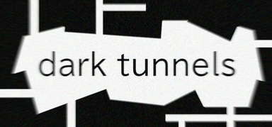 Dark Tunnels capsule