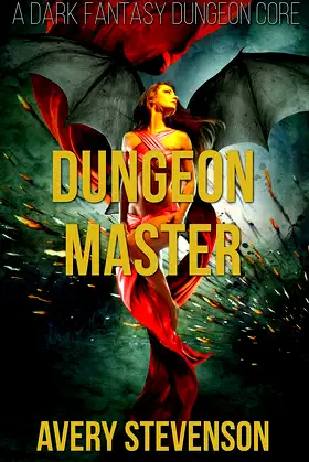 Dungeon Master: A Dark Fantasy Dungeon Core (Brutal Dungeon Book 4) poster