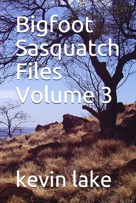 Bigfoot Sasquatch Files Volume 3 poster