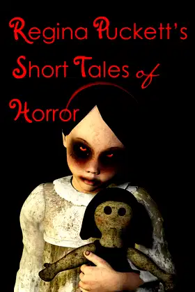 Regina Puckett's Short Tales of Horror (Horror Series Book 1) poster