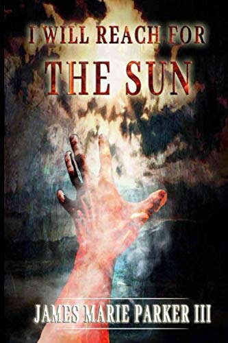 I Will Reach For The Sun poster