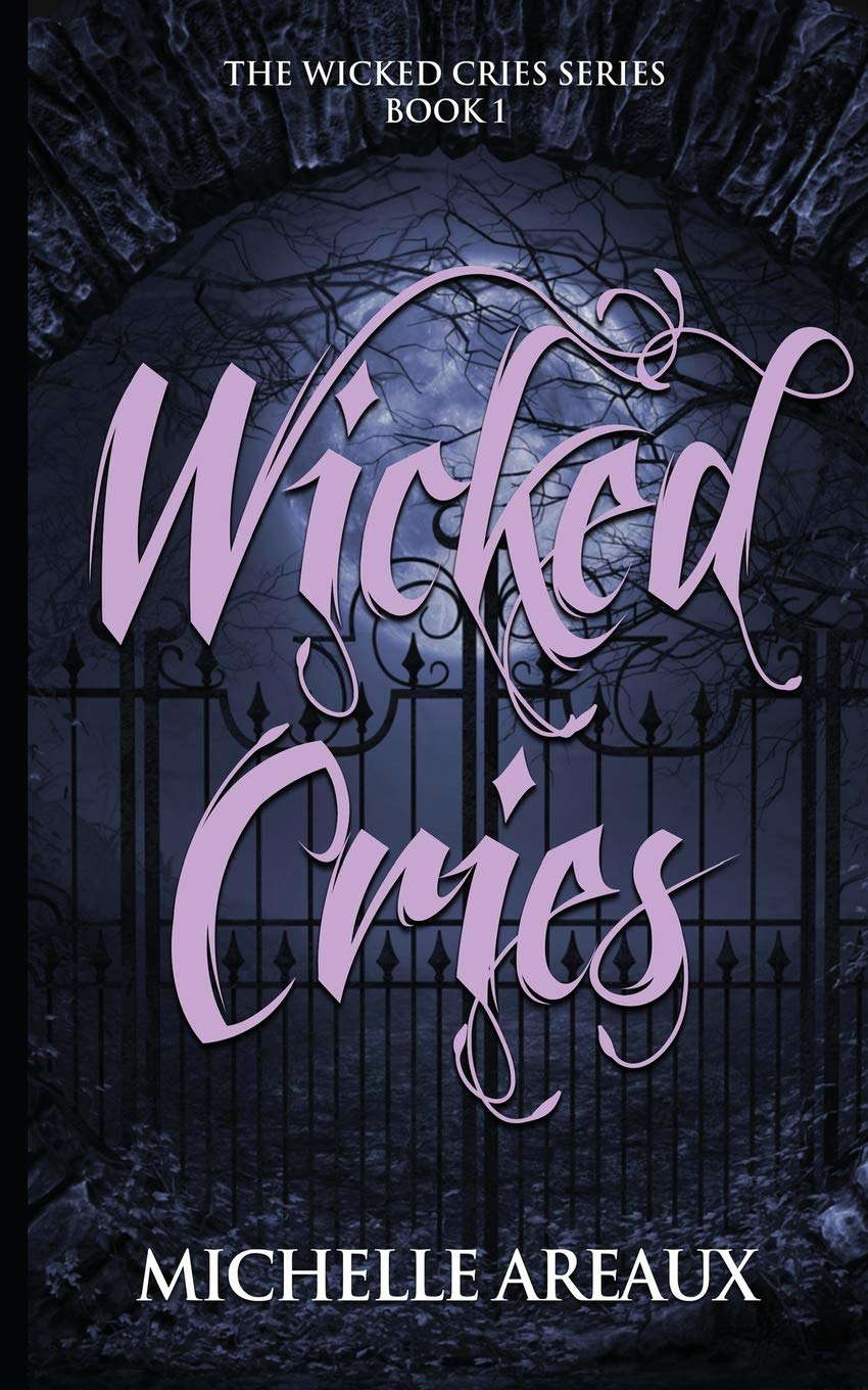 Wicked Cries (Wicked Cries Series) poster