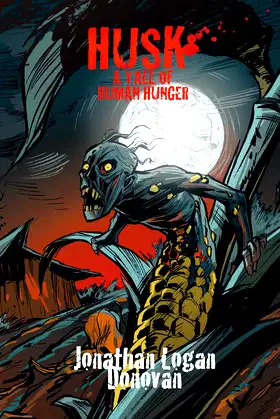 Husk: A Tale of Human Hunger poster